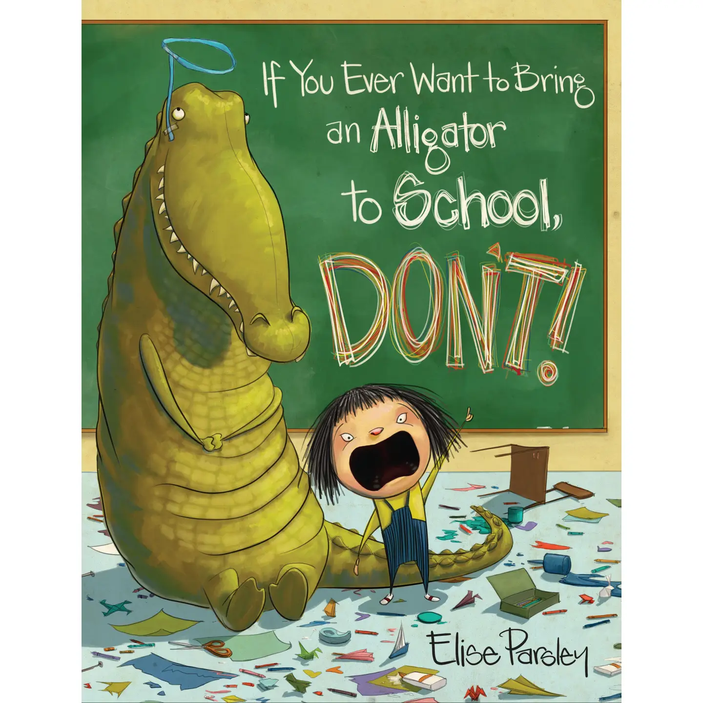 If You Ever Want To Bring An Alligator To School, Don't!